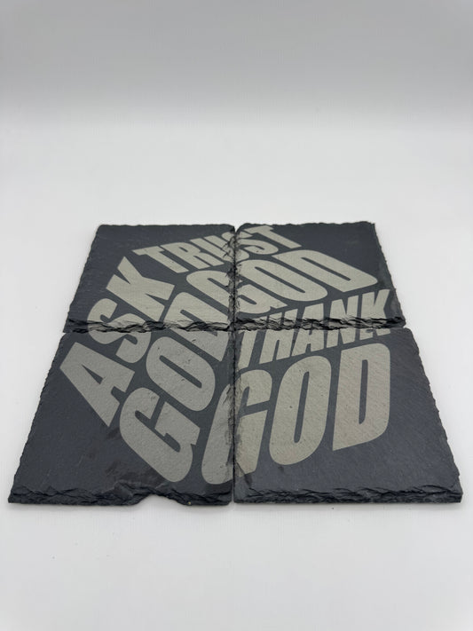 Ask, Trust, Thank God - Engraved Slate Coaster Set
